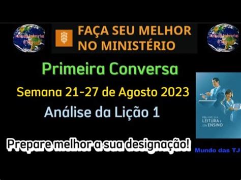 Primeira Conversa Fa A Seu Melhor No Minist Rio Semana De Agosto