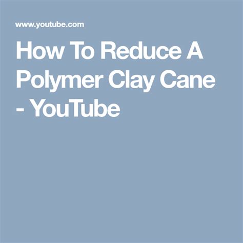 How To Reduce A Polymer Clay Cane Youtube Polymer Clay Canes