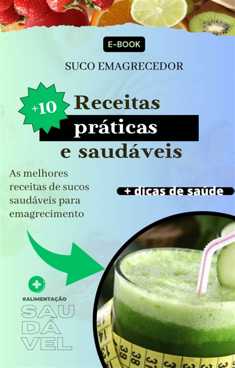 Receitas De Sucos Naturais Saudáveis E Dicas Para Levar Uma Vida