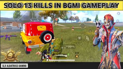 Solo 13 Kills Bgmi Best Gameplay Bgmi New Royal Pass Gameplay Bgmi Best Shoot Bgmi