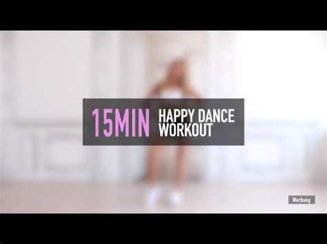 Min Happy Dance Workout Burn Calories And Smile No Equipment I