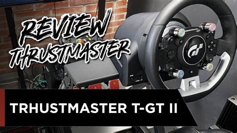 Probamos El Thrustmaster T Gt Ii Youtube