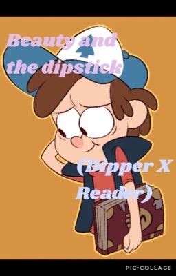 Beauty And The Dipstick Dipper Pines X Reader Cierra Black Wattpad