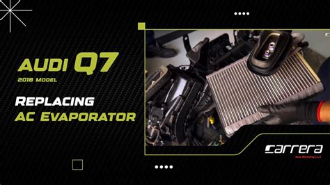 Replacing AC Evaporator Audi Q7 2018 Carrera Auto Workshop YouTube