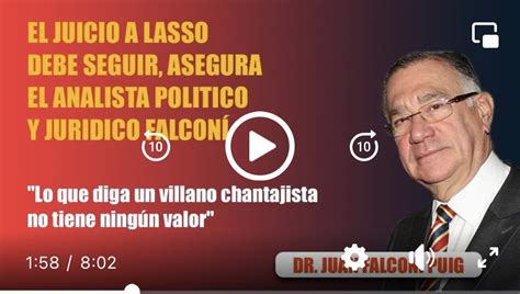 Julio Fiallos On Twitter RT Edu Franco Loor JuanFalconi El Juicio