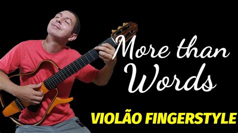 More than Words Extreme VIOLÃO FINGERSTYLE Gean Pacheco YouTube