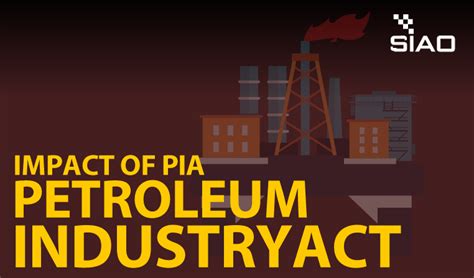 The Impact Of The Pia Petroleum Industry Act Siao