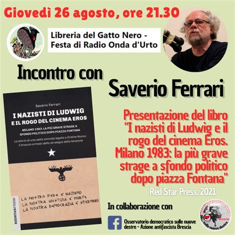 26 Agosto 2021 Saverio Ferrari Presenta I Nazisti Di Ludwig Alla