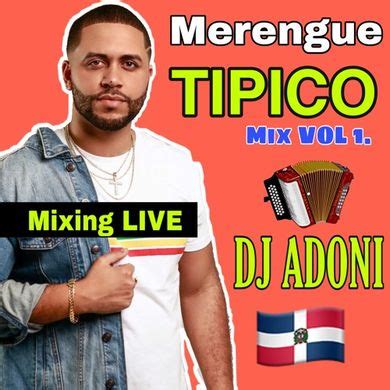 Merengue TIPICO Mix Vol 1 En Vivo DJ ADONI Tipico Para Bailar