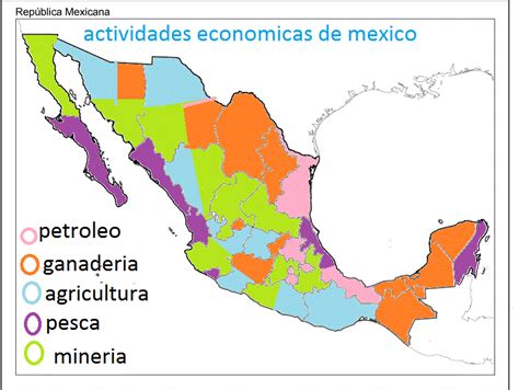 Principales Actividades Económicas En México Martes 23 Marzo Geografía 4° Primaria