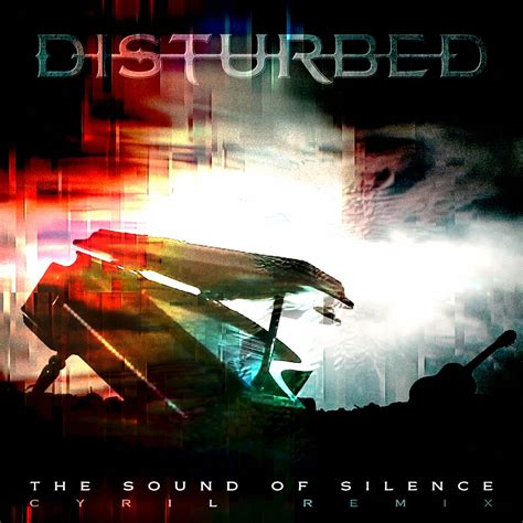 The Sound Of Silence Cyril Remix By Disturbed On Beatsource