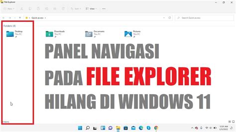 Cara Menampilkan Panel Navigasi Pada File Explorer Di Windows Youtube