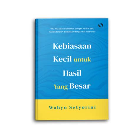 Promo Buku Motivasi Psikologi Kebiasaan Kecil Untuk Hasil Yang Besar