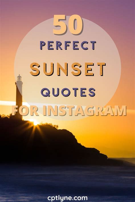 The Words 50 Perfect Sunset Quotes Or Instagrams Are In Front Of An