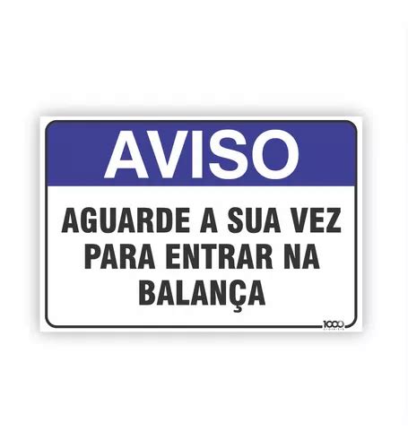 Placa Aviso Aguarde A Sua Vez Para Entrar Na Balan A X