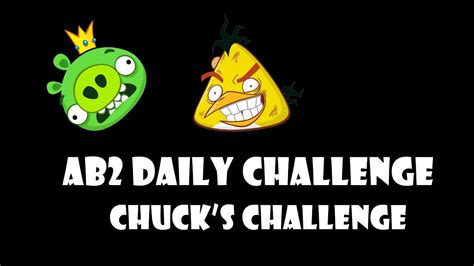 Angry Birds 2 Daily Challenge Today Chucks Challenge Youtube