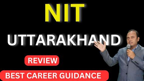 Nit Uttarakhand Review Placements Youtube