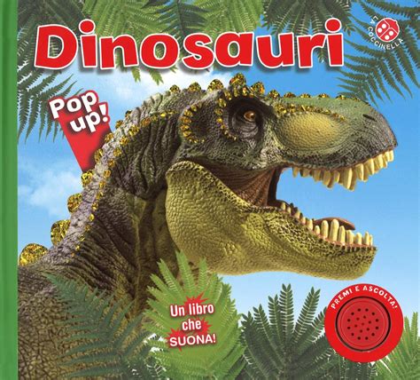 8 Libri Sui Dinosauri Da Regalare Ai Bambini