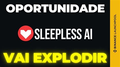 Sleepless Ai Lan Amento Nas Maiores Corretoras Do Mundo Potencial