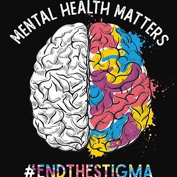 Mental Health Matters Brain Rainbow End The Stigma Awareness Month