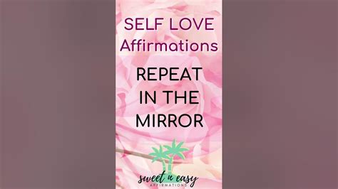 Self Love Affirmation Mirror Affirmation Inspired By Louise Hay And Thewizardliz Shorts Youtube