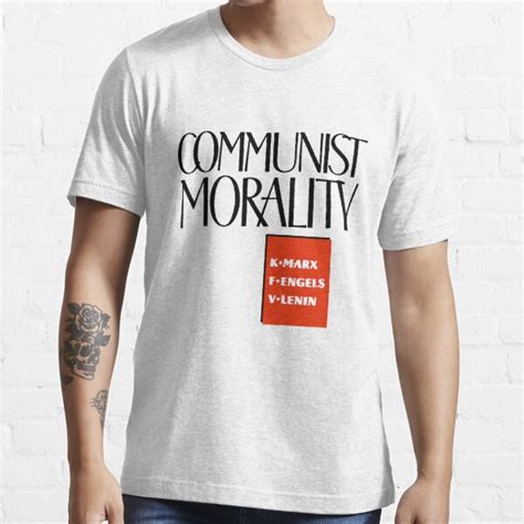 Communist Morality Marx Engels Lenin Karl Marx Communism Marxist Marxism Socialist Socialism T