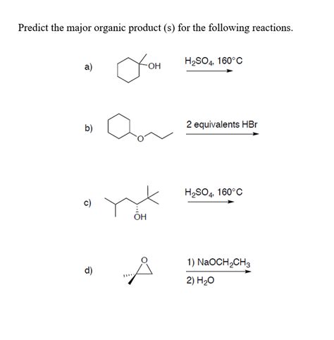 Solved Predict The Major Organic Product S For The Chegg