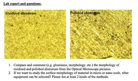 [Solved] Lab report and questions: Oxidized aluminum Polished aluminum ...