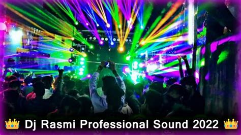 Dj Rasmi Professional Brand New Setup 2022 Dj Rasmi Night Program