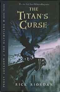 The Titan S Curse Percy Jackson And The Olympians Book Rick