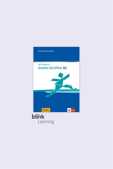 Mit Erfolg Zum Goethe Zertifikat B2 Digitale Ausgabe BlinkLearning