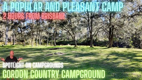 Gordon Country Campground Spotlight On Campgrounds Qld K Youtube