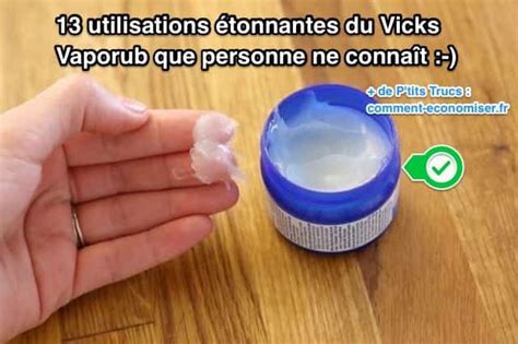 Utilisations Ing Nieuses Du Vicks Vaporub Pour La Sant Vicks