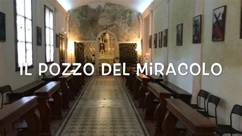 Padova L Oratorio Dei Colombini E Il Miracolo Nel Pozzo Di Sant