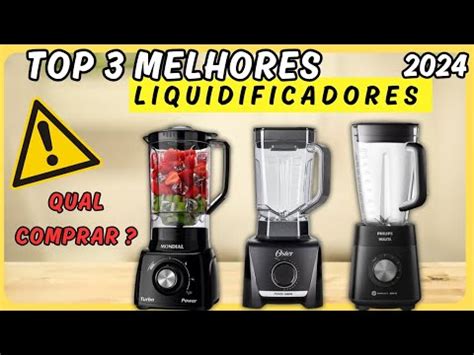 Qual O Melhor Liquidificador Para Comprar Em Top Melhores