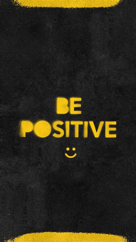 Be Positive Wallpapers - 4k, HD Be Positive Backgrounds on WallpaperBat