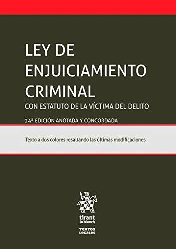 Ley de Enjuiciamiento Criminal Estatuto de la Víctima del Delito Ley 4