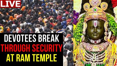 Ayodhya Ram Mandir Darshan Live Huge Crowd Outside Ram Mandir Breaks