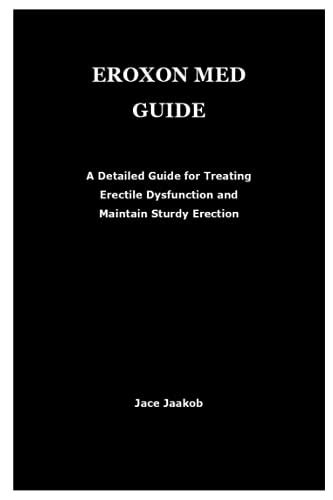 EROXON MED GUIDE A Detailed Guide For Treating Erectile Dysfunction