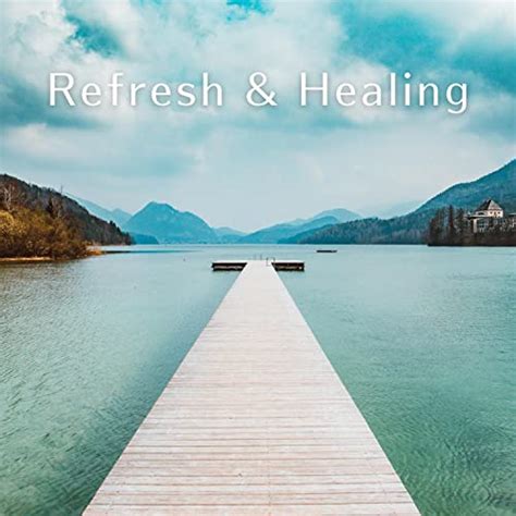 Amazon Music Unlimited Relaxing Piano Crew Refresh Healing