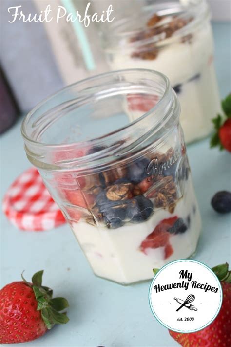 Fruit Parfait With Yogurt And Granola My Heavenly Recipes