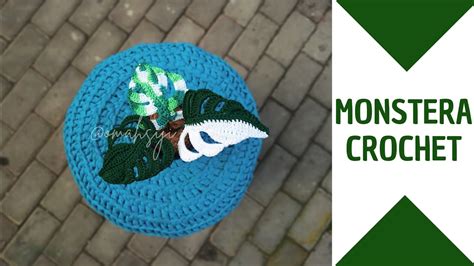 MONSTERA CROCHET CARA MUDAH MERAJUT JANDA BOLONG YouTube