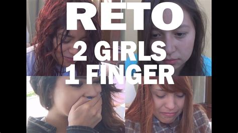 Reto 2 Girls 1 Finger Youtube