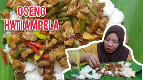 NASI HANGAT OSENG PEDAS ATI AMPELA PETE KERUPUK MUKBANG INDONESIA