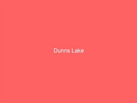 Dunns Lake Information And Guide Lakefront Home Finder