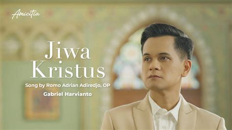 Jiwa Kristus Romo Adrian Adiredjo OP Gabriel Harvianto Official