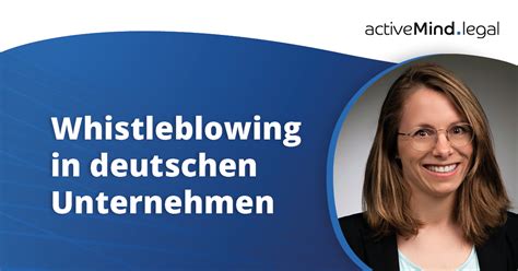 Hinweisgeberschutzgesetz F R Unternehmen Erkl Rt Activemind Legal