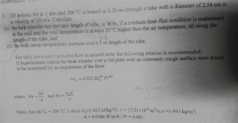 Solved Air At Atm And Degree C Is Heated As It Flows Chegg