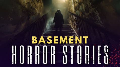 2 Eerie Basement Horror Stories True Scary Stories Youtube