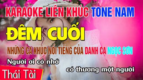 Karaoke LK Bolero Tone Nam Trữ Tình Ngọc Sơn Chọn Lọc Hay Nhất